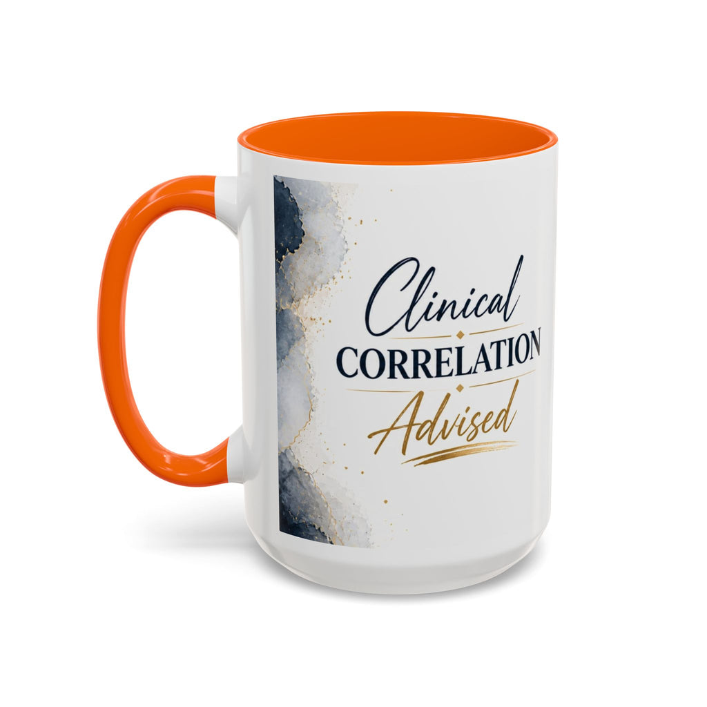 Clinical Correlation Advised Coffee Mug — Gift for Doctors & Nurses