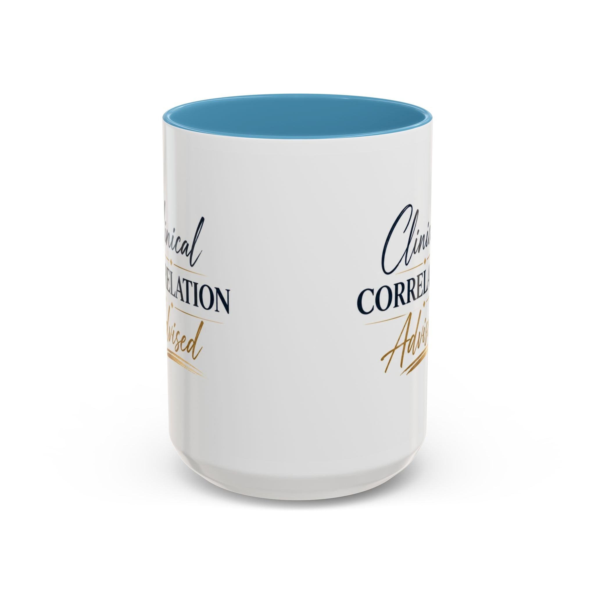 Clinical Correlation Advised Coffee Mug — Gift for Doctors & Nurses