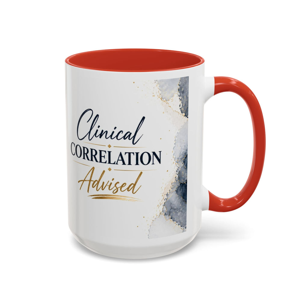 Clinical Correlation Advised Coffee Mug — Gift for Doctors & Nurses