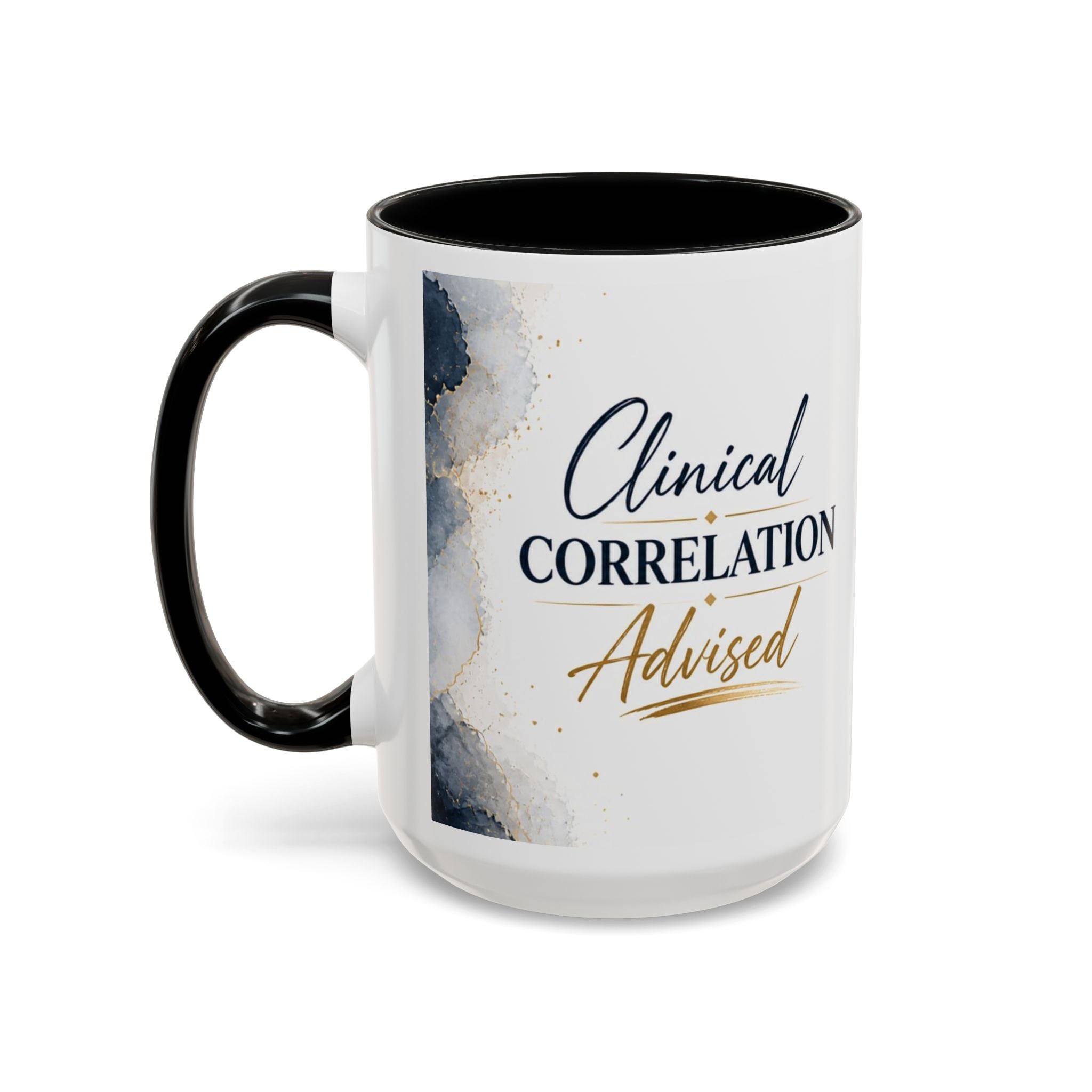 Clinical Correlation Advised Coffee Mug — Gift for Doctors & Nurses