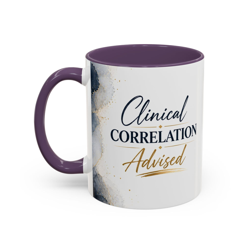Clinical Correlation Advised Coffee Mug — Gift for Doctors & Nurses