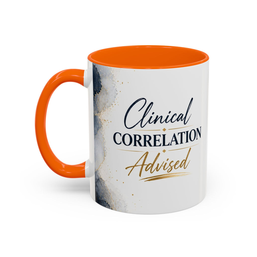 Clinical Correlation Advised Coffee Mug — Gift for Doctors & Nurses