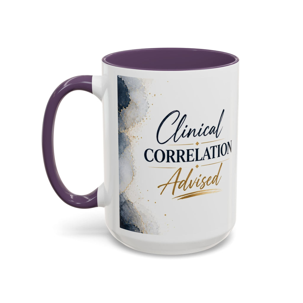 Clinical Correlation Advised Coffee Mug — Gift for Doctors & Nurses