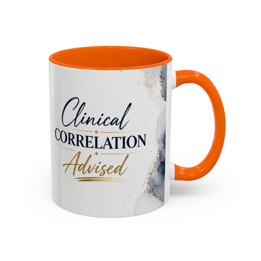 Clinical Correlation Advised Coffee Mug — Gift for Doctors & Nurses