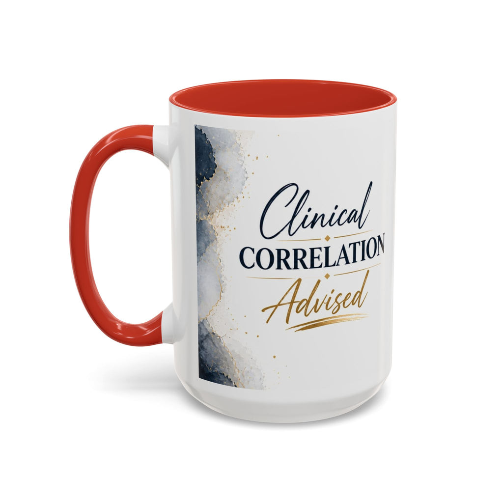 Clinical Correlation Advised Coffee Mug — Gift for Doctors & Nurses