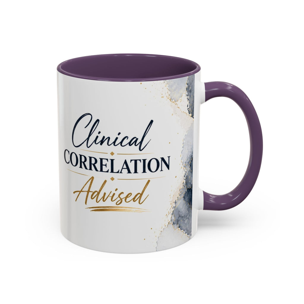 Clinical Correlation Advised Coffee Mug — Gift for Doctors & Nurses
