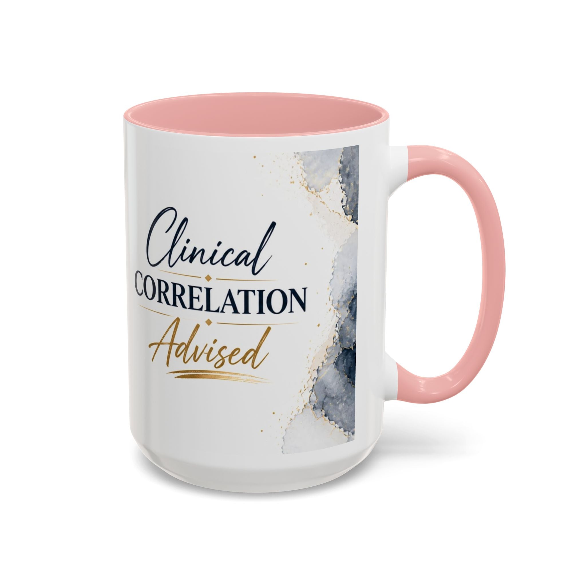 Clinical Correlation Advised Coffee Mug — Gift for Doctors & Nurses